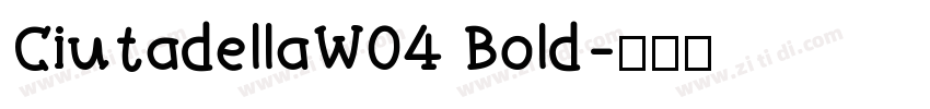 CiutadellaW04 Bold字体转换